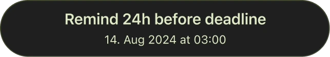 Remind 24h before deadline