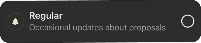 Regular — occasional updates about proposals