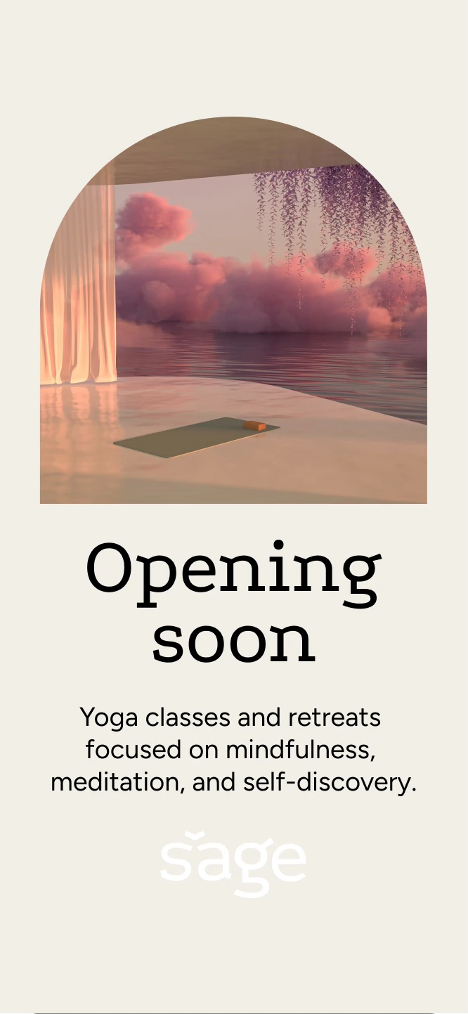 Sage story — opening soon, yoga classes and retreats